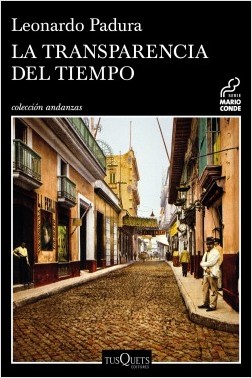 portada_la-transparencia-del-tiempo_leonardo-padura_201711031143